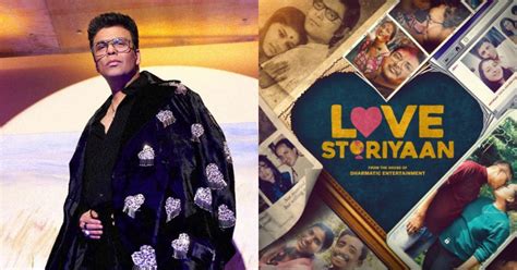 Love Storiyaan Ott Release Date When And Where To Watch Karan Johar