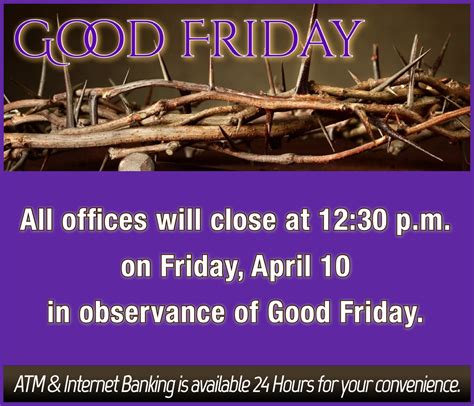 Good Friday And Easter Closure Information Jim Thorpe Neighborhood Bank