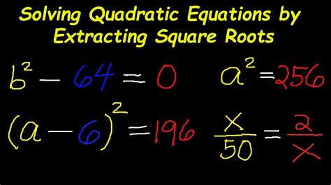 Solving Quadratic Equations By Extracting Square Roots To Youtube