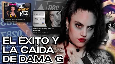 El Éxito y la Caída de DAMA G YouTube