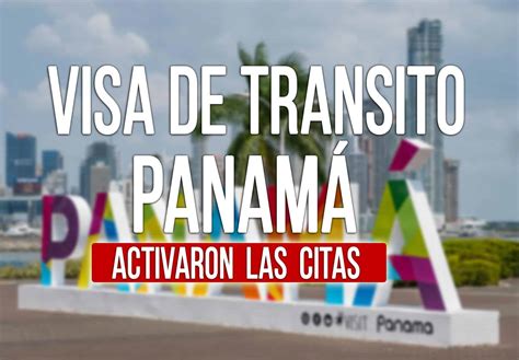 Acaban De Activar Las Citas De Visado De Tr Nsito Para Panam