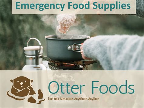 Otter Foods Be Prepared For Anything