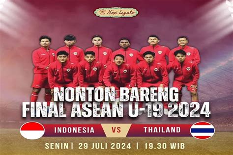 RAMAIKAN Tempat Nobar Timnas U19 Indonesia Vs Thailand Final AFF U19