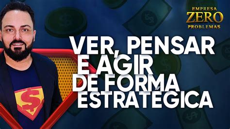 Ver Pensar e Agir de Forma Estratégica YouTube