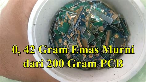 Full Proses Pemurnian Emas Perak Dari 200 Gram Limbah PCB HP YouTube