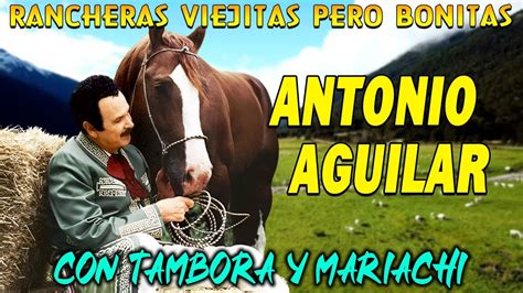 ANTONIO AGUILAR 30 SUS GRANDES EXITOS LAS MEJORES CANCIONES DE