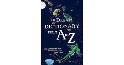 The Dream Dictionary From A To Z The Ultimate Az To Interpret The