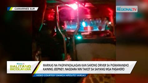 Balitang Bicolandia Marikas Na Padalagan Kan Jeepney Driver Nagdara