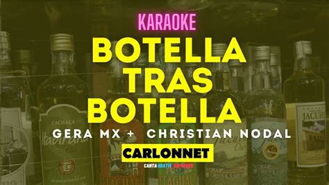 Botella Tras Botella Gera Mx Christian Nodal Karaoke En Casa Accordi Chordify