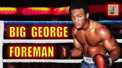 Big George Foreman Career Recap YouTube