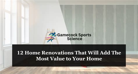 12 Home Renovations That Will Add The Most Value To Your Home