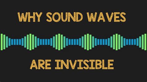 Why Are Sound Waves Invisible Animation Youtube