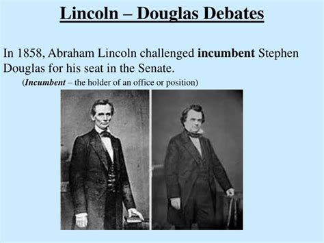 PPT Objective To Examine The Importance Of The Lincoln Douglas