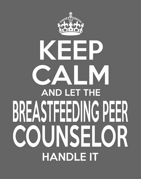 Breastfeeding Peer Counselor Keepcalm Digital Art By Henry Johnson