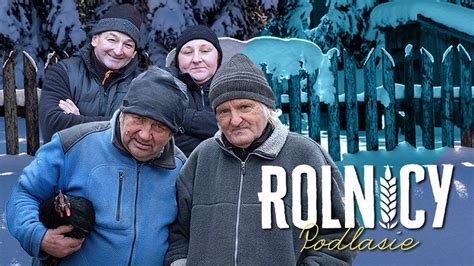 Rolnicy Podlasie Oficjalna Strona Serialu Fokus Tv