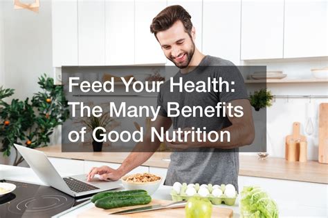 Feed Your Health The Many Benefits Of Good Nutrition Bright Healthcare