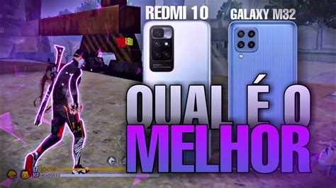 QUAL É O MELHOR CELULAR PARA JOGAR FREE FIRE REDMI 10 OU M32