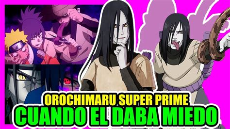 Cuando Orochimaru Daba Orochimaru Super Prime Naruto Chikito Youtube