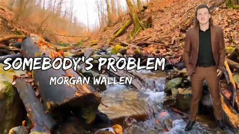 Morgan Wallen Somebodys Problem Lyrics Youtube