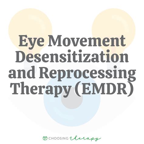 Eye Movement Desensitization And Reprocessing Therapy Emdr