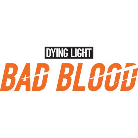 Dying Light: Bad Blood - IGN