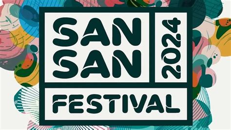 Sansan Festival Anuncia El Cartel De Su D Cima Edici N