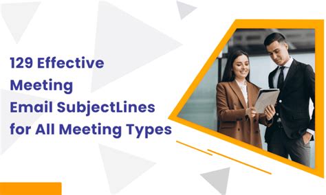 129 Effective Meeting Email Subject Lines for Every Occasion