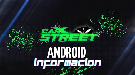 Carx Street Informaci N Para Android Retraso De Salida Para Mes De