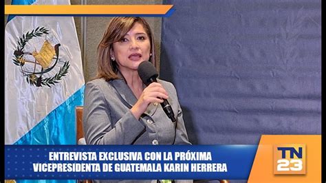 Entrevista exclusiva con la próxima vicepresidenta de Guatemala Karin