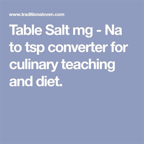 Table Salt Mg Na To Tsp Converter For Culinary Teaching And Diet