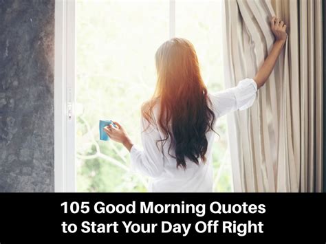 105 Good Morning Quotes To Start Your Day Off Right