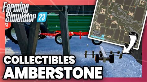 Tuto Farming Simulator 23 Tous Les Collectibles Damberstone Youtube