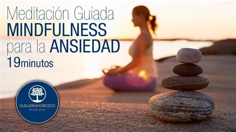 MEDITACIÓN Guiada MINDFULNESS para la ANSIEDAD 19 minutos