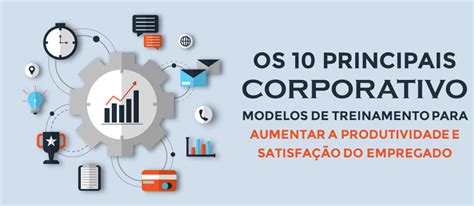 Os 10 Principais Modelos De Treinamento Corporativo Para Aumentar A