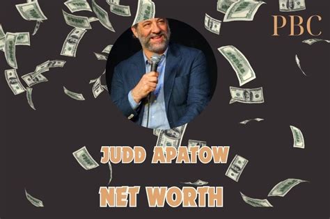 Judd Apatows Journey To Success: Net Worth, Career Milestones, And