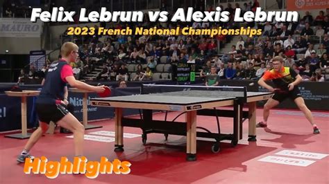 Felix Lebrun Vs Alexis Lebrun French National Championships Ms