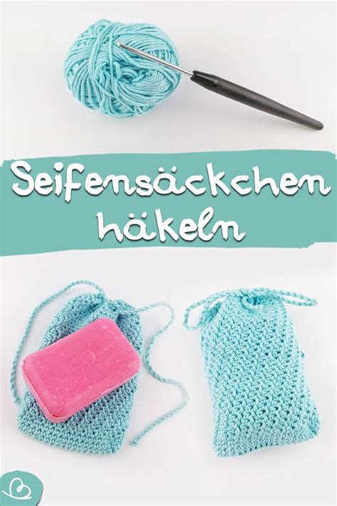 Seifensäckchen häkeln Seifensäckchen Selbstgemachte geschenke häkeln