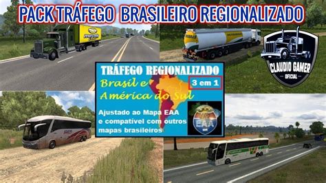 Download Pack de Tráfego Brasileiro Regionalizado Ets2 v 1 38 até 1