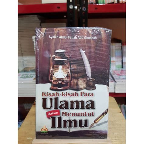 Jual Kisah Kisah Ulama Dalam Menuntut Ilmu Kota Depok