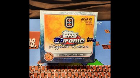 2022 2023 Topps Chrome Sapphire OTE Basketball Box YouTube