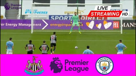 Newcastle Vs Manchester City Live Stream Premier League