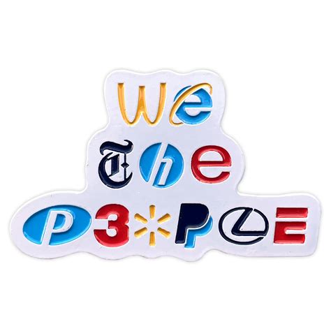 We The People Limited Edition Pin Recycled Propaganda