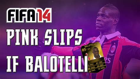 If Balotelli Pink Slips Next Gen Fifa Ut Youtube