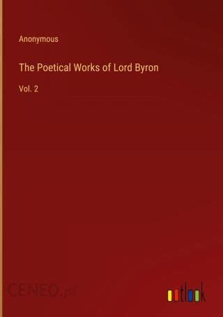 The Poetical Works Of Lord Byron Literatura Obcoj Zyczna Ceny I