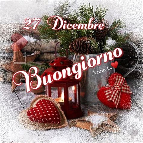 Dicembre Buongiorno Buongiorno Immagini Buongiorno Auguri Natale