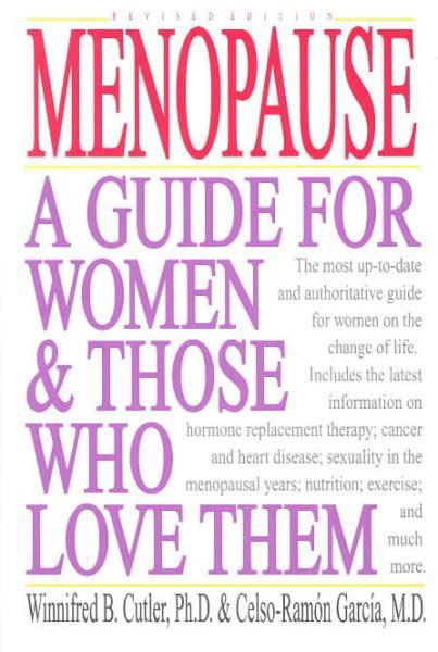 Menopause A Guide For Women And Those Who Love Them Wonder Book