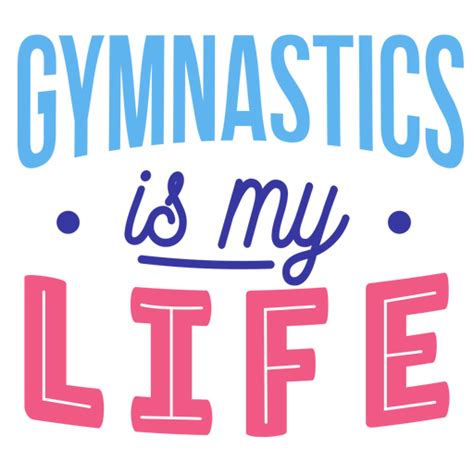 Gymnastics Is My Life Badge Sticker Transparent PNG SVG Vector File