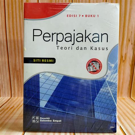 Jual BUKU PERPAJAKAN TEORI DAN KASUS EDISI 7 BUKU 1 SITI RESMI SALEMBA