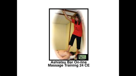 Ashiatsu Massage Training For Bar On Line 24 Ce Youtube