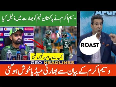 Waseem Akram Angry Statement On Pakistan Qualify For Semi Final